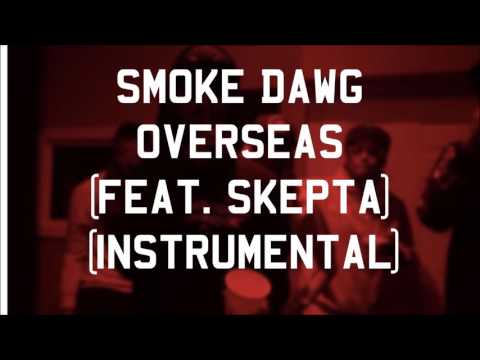 Smoke Dawg - Overseas (feat. Skepta) [Instrumental]