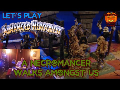 Advanced Heroquest - A Necromancer Walks Amongst Us Part 1 - Play Session