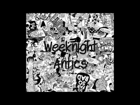 Weeknight Antics - The Jealous Type (DEMO)