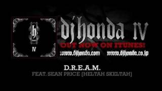 dj honda feat. Sean Price from Heltah Skeltah - D.R.E.A.M. (dj honda IV Album Version)