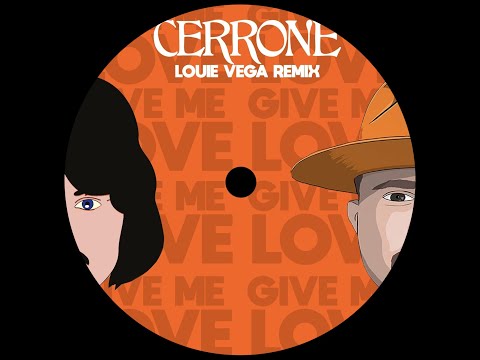 Cerrone - Give Me Love (Louie Vega Remix)