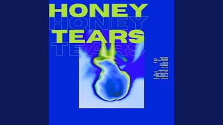 Honey Tears Music Video