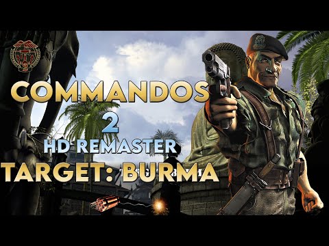 Commandos 2 HD Remaster - Target: Burma PC [Fast Complete]