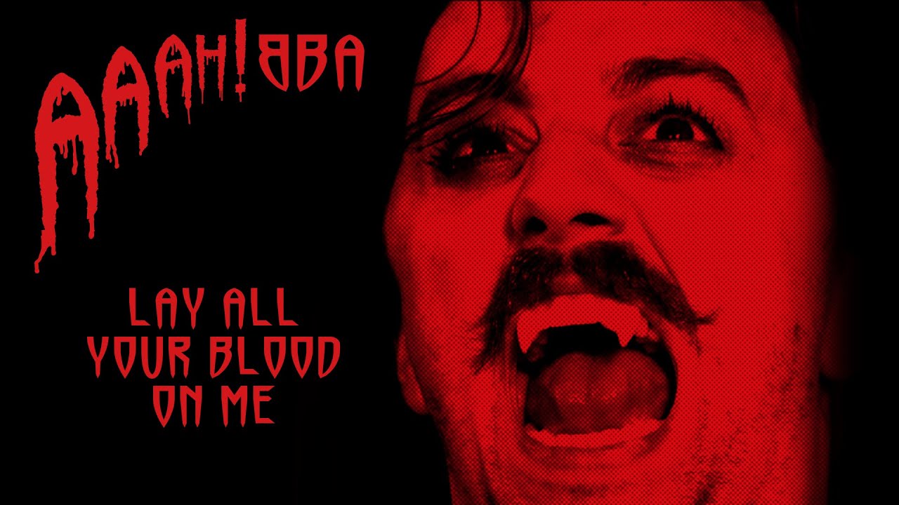 Lay All Your Love On Me, performed by a vampire | AAAH!BBA