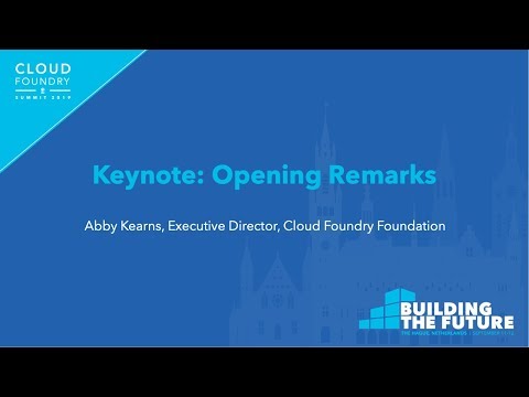 Keynote: Opening Remarks - Abby Kearns, Executive Director, Cloud Foundry Foundation