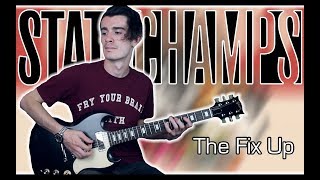 State Champs - The Fix Up (Guitar &amp; Bass Cover w/ Tabs)