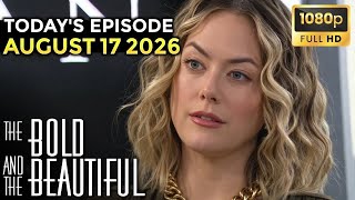 The Bold and the Beautiful Today's Full Episode 08/17/2026 | B&B Full Episode August 17 2026