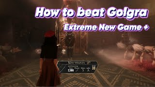 How to beat Golgra - Expedition 33 New Game+ Extreme Difficulty - 1 Hp strat