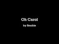 Oh Carol - Smokie (with lyrics)