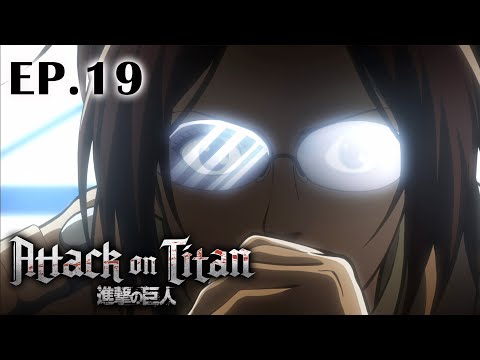 Full Anime | “Attack on Titan” Season 1 Ep.19 (English Dub)