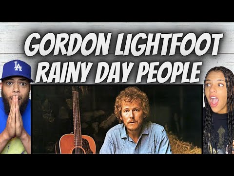 BEAUTIFUL! |FIRST TIME HEARING Gordon Lightfoot - Rainy Day People REACTION