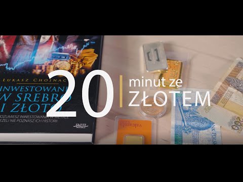 20 minut ze złotem. Odcinek 5. Dlaczego banki centralne kumulują współcześnie złoto?