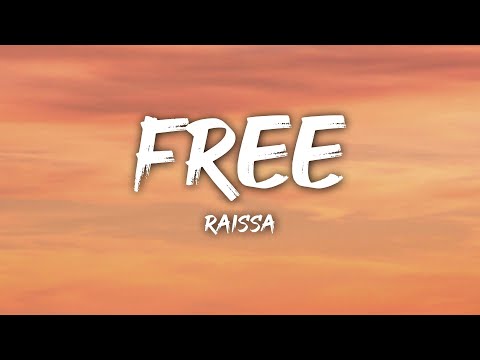 Raissa - FREE (Lyrics)