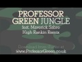 Professor Green - Jungle (High Rankin Remix ...