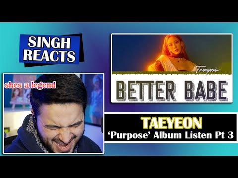 TAEYEON - 'Purpose' Repackaged Album Listen Part 3! 'Better Babe, Wine, Do You Love Me'