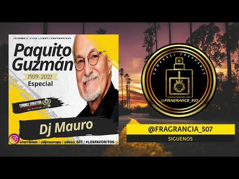 Paquito Guzmán Especial Mix 2021 - Dj Mauro Ft Terrible Evolution Corporation // #Salsa #Mix