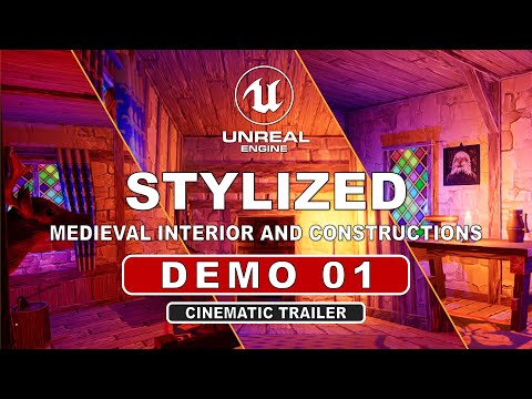 STYLIZED - Medieval Interior And Constructions | Demo 01 | Unreal Engine | Cinematic Trailer 4K