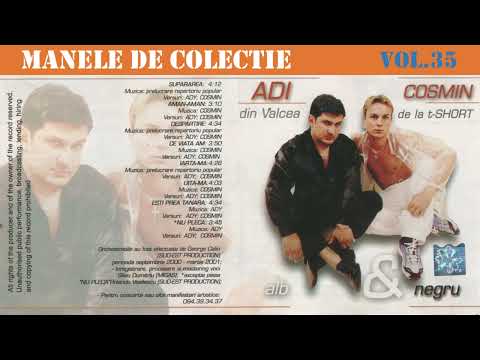 35 - Manele vechi de colectie - Adi din Valcea si Cosmin de la T-SHORT - Alb & Negru (2001) [CD]