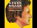 ROGER MILLER - AIN'T THAT FINE + LESS & LESS ('64)