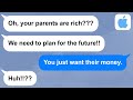 【Apple】Future family in law try to steal all my money once they hear my parents are successful.