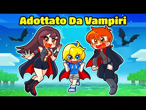 Vengo Adottato Da Una Famiglia Di VAMPIRI Su Minecraft!