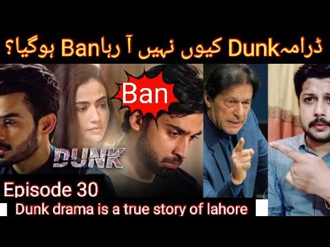 Dunk Episode 30 ban news - Dunk drama serial promo and teaser review - what will happen next