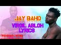 JAY BAHD VIRGIL ABLOH Tribute LYRICS