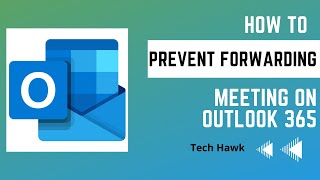 How To Prevent Forwarding of Meeting in Outlook for Microsoft 365 | Stop Forwarding Meeting Request