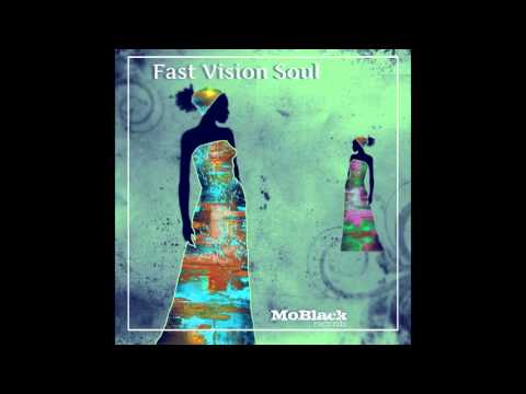 Fast Vision Soul - Salento Africa [MoBlack Records]