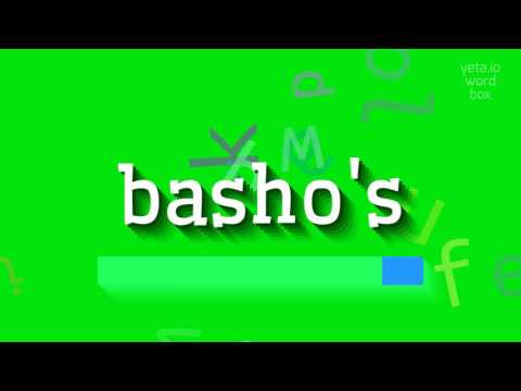 HOW TO PRONOUNCE BASHO'S? #basho's