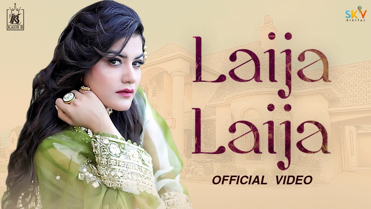 Laija Laija Punjabi| Kaur B  Lyrics