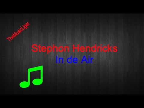 Stephon Hendricks - In de Air [HD]