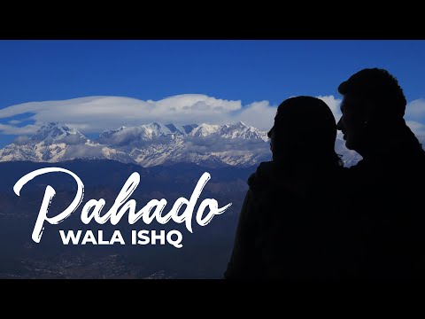 Pahado wala Ishq | Kausani Hill Station | Chasing the Mountains | Aashritha Heritage Home Stay