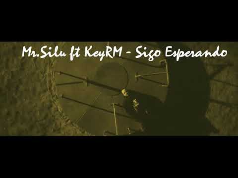 Mr.Silu ft KeyRM - Sigo Esperando 2019
