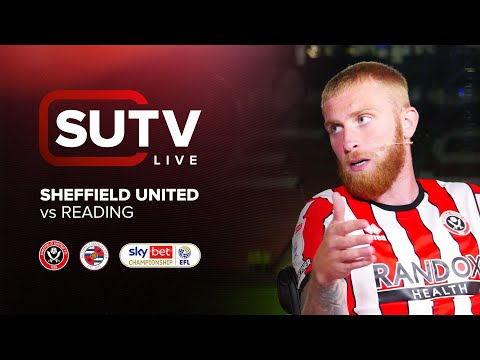 Sheffield United 4-0 Reading | SUTV Live | Post-match Show with Oli McBurnie