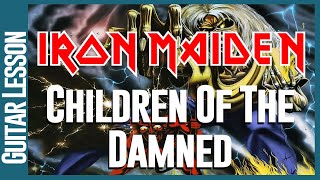 Iron Maiden - Children Of The Damned - Guitar Lesson