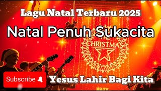 Download lagu Natal Penuh Sukacita – Lagu Natal Ceria & Penuh Kemuliaan | Yesus Datang Bawa Harapan & Damai! mp3