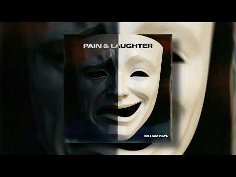 William Cata - Pain & Laughter