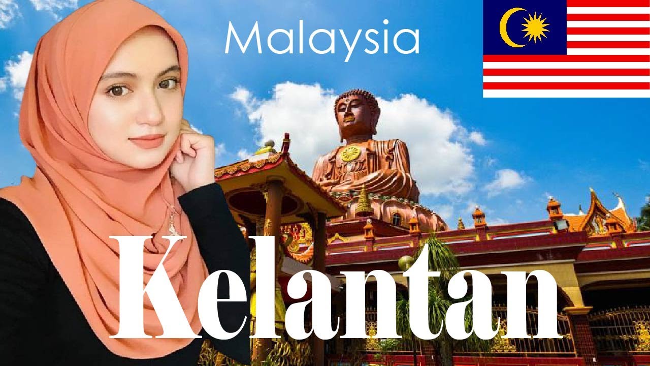 Top 10 places to visit Kelantan, Malaysia 🇲🇾