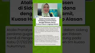 Atalia Praratya Absen di Sidang Cerai Perdana dengan Ridwan Kamil, Kuasa Hukum Ungkap Alasan