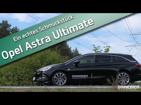 Opel Astra Sports Tourer Ultimate - unser bester Astra | DINNEBIER TV