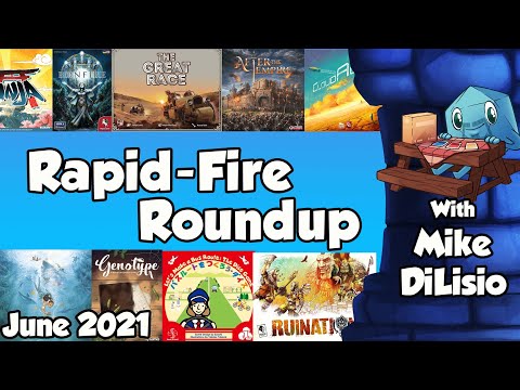 Rapid-Fire Roundup June 2021 - with Mike DiLisio