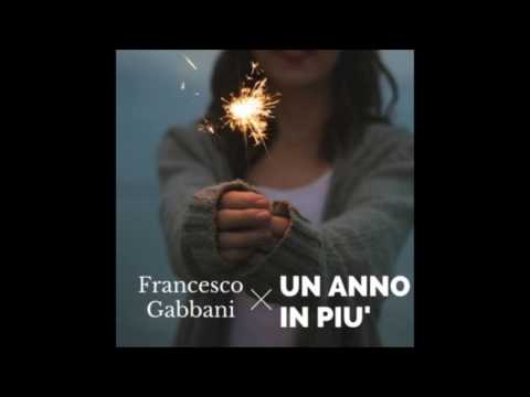 Francesco Gabbani  -  Un Anno In Più