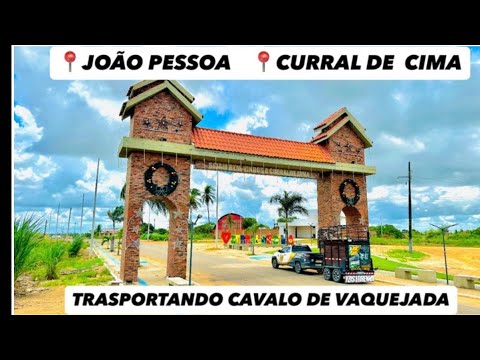 TRASPORTANDO CAVALO DE VAQUEJADA DE JOÃO PESSOA PB PARA CURRAL DE CIMA PB