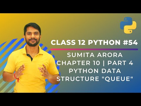 Python Class 12 Python Data Structure Queue Data Structure Chapter 10 Part 4 In Hindi