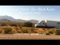 So He Won't Break - The Black Keys (by Lucose ...
