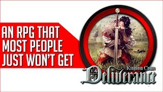 Is It Ok For A Game To Be This 'Boring'? [Kingdom Come: Deliverance Impressions]
