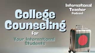 College Counseling for International Students