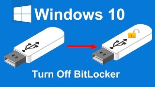 How to turn of BitLocker or Remove password on USB Flash in Windows 10
