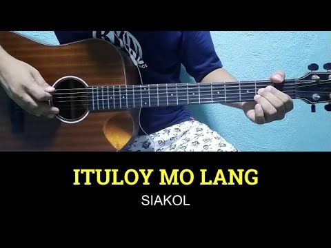 Ituloy Mo lang - Siakol | Easy Guitar Tutorial | Guitar Tutorial